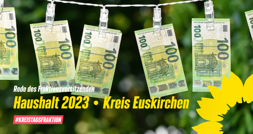 Rede des Fraktionsvorsitzenden zum Haushalt 2023 des Kreises Euskirchen