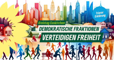 Demokratische Kreistagsfraktionen unterstützen Trierer Erklärung und verteidigen Freiheit